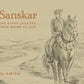 Sanskar - The Hindu Journey from Womb to Ash